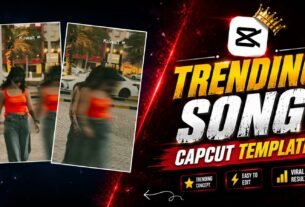 Instagram Trending Song Viral Reels Capcut Template
