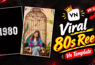 Trending 80s Look reels Vn Template Code Editing